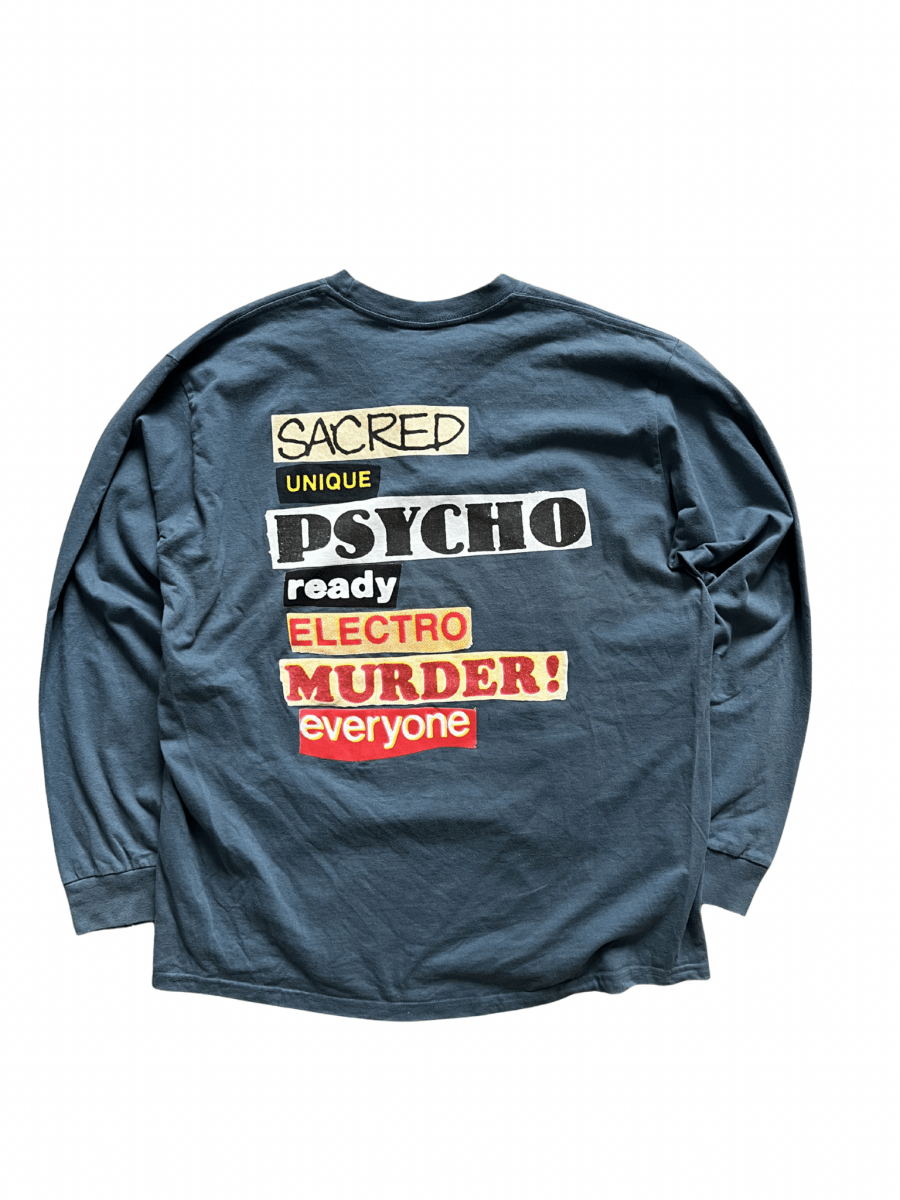 Supreme 2017 Sacred Unique Psycho Ready Electro Murder Everyone Longsleeve - Wyat’s Boutique
