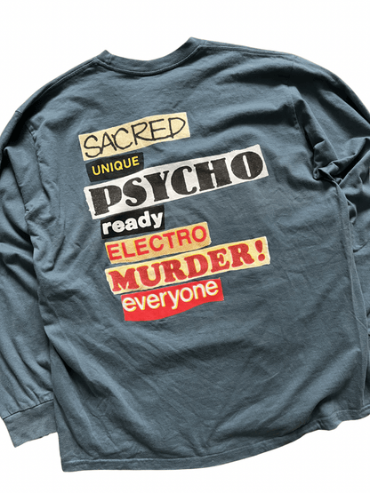 Supreme 2017 Sacred Unique Psycho Ready Electro Murder Everyone Longsleeve - Wyat’s Boutique
